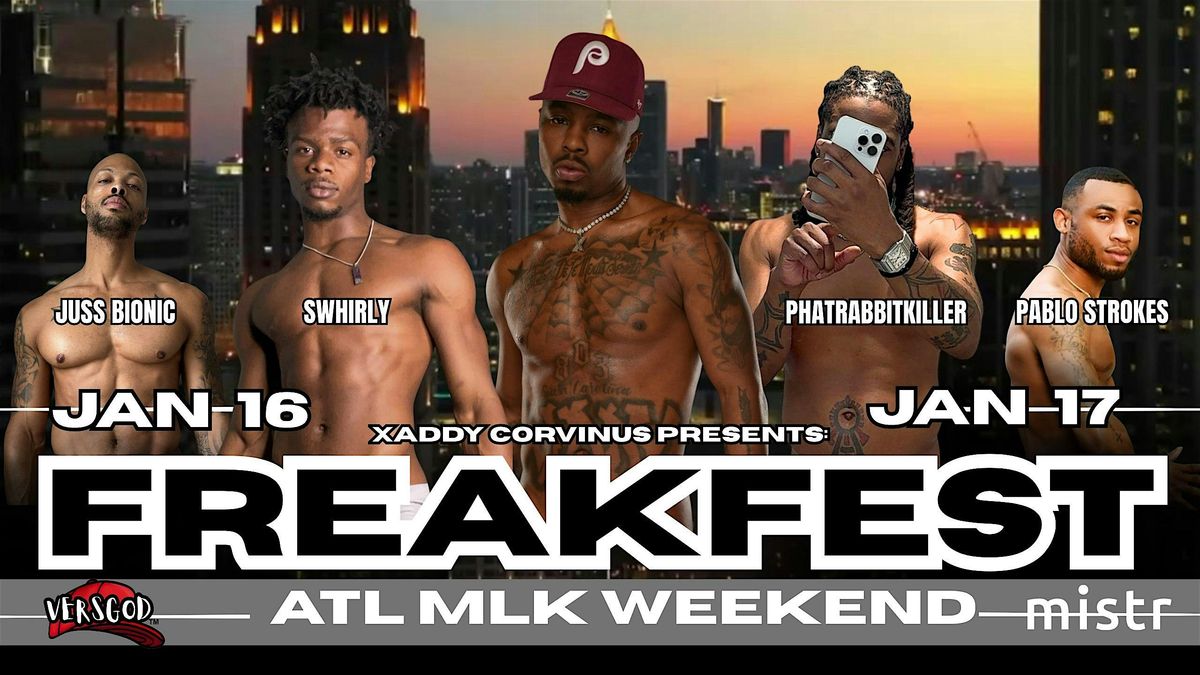 FREAKFEST: ATL MLK WEEKEND, 16 January | Event in Atlanta | AllEvents