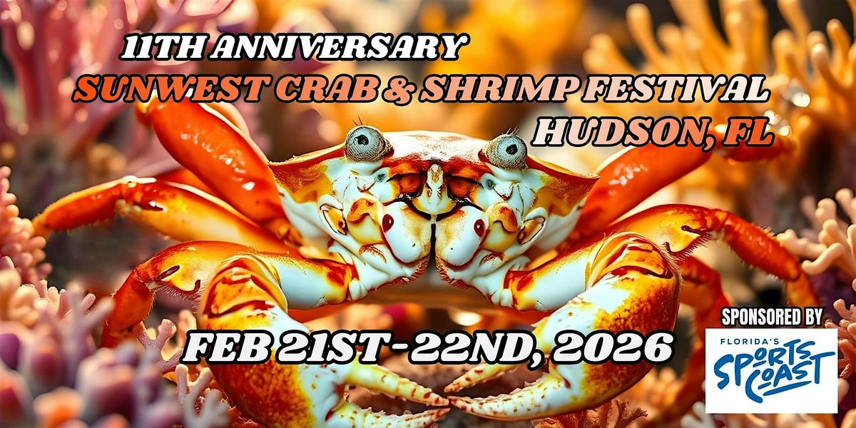 11th Anniversary SunWest Crab & Shrimp Festival