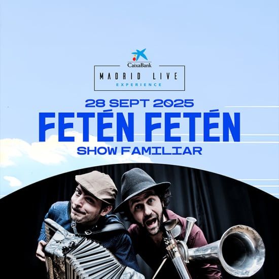 Feten Feten en CaixaBank Madrid Live Experience 2025, 28 September | Event in Madrid | AllEvents