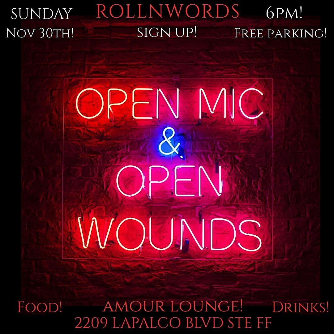 OPEN MIC & OPEN WOUNDS! ROLLNWORDS, 30 November | Event in Harvey | AllEvents