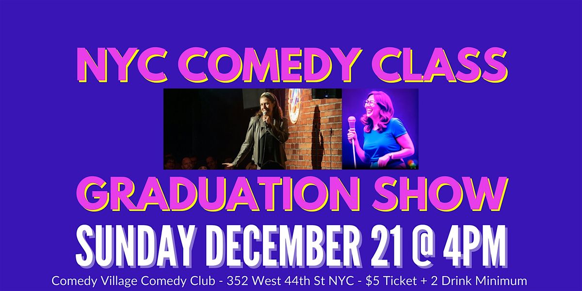 The Comedy Class Graduation Show, 21 December | Event in New York | AllEvents