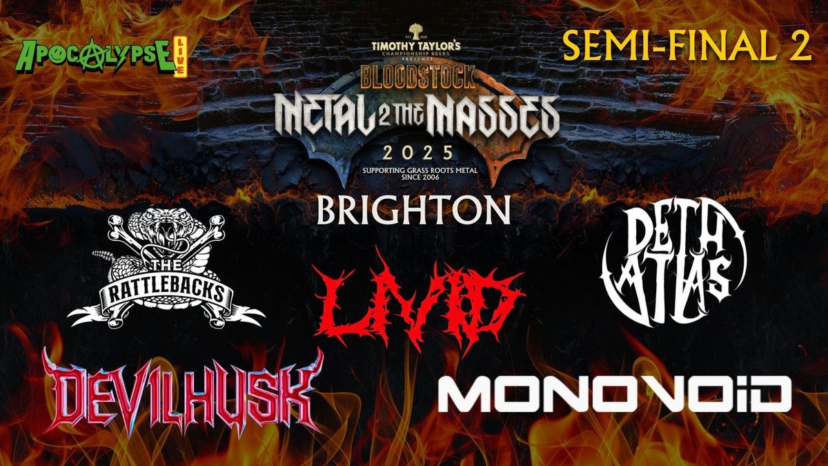 BRIGHTON Bloodstock Metal To The Masses - SEMI FINAL 2, 27 May | Event in Brighton | AllEvents