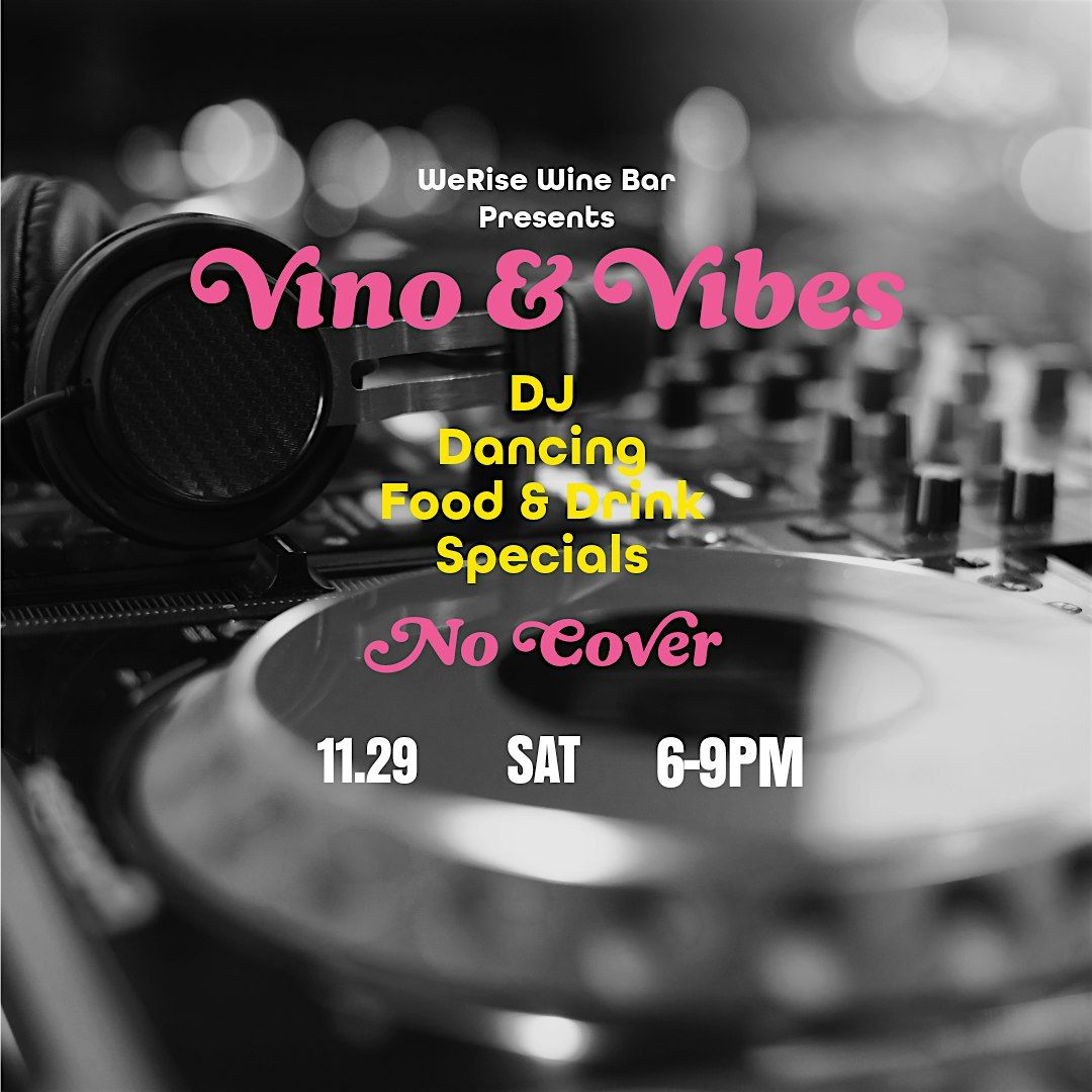 WeRise Wine Bar Vino & Vibes DJ Night, 29 November | Event in Seattle | AllEvents
