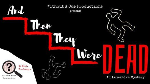 And Then They Were Dead, Emlen Physick Estate, Cape May, June 30 2021 | AllEvents.in