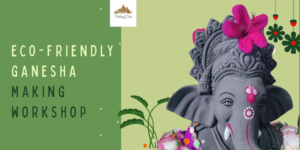Eco-Friendly GANESHA Making Workshop, 16 August | Event in Pune | AllEvents