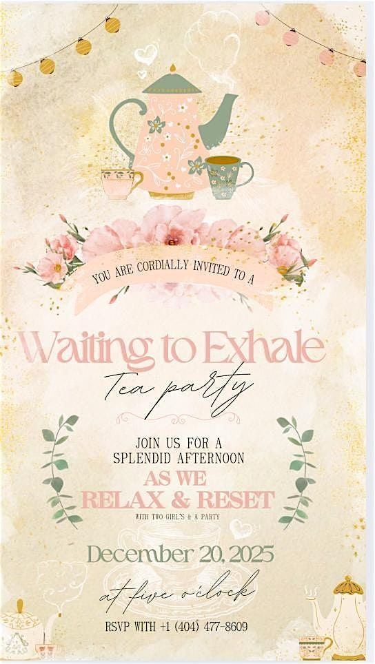 Waiting to Exhale With Tea, Ties, and Tulips, 20 December | Event in Lithonia | AllEvents
