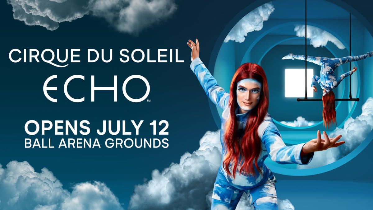 Cirque du Soleil Echo at Ball Arena, Ball Arena, Denver AllEvents