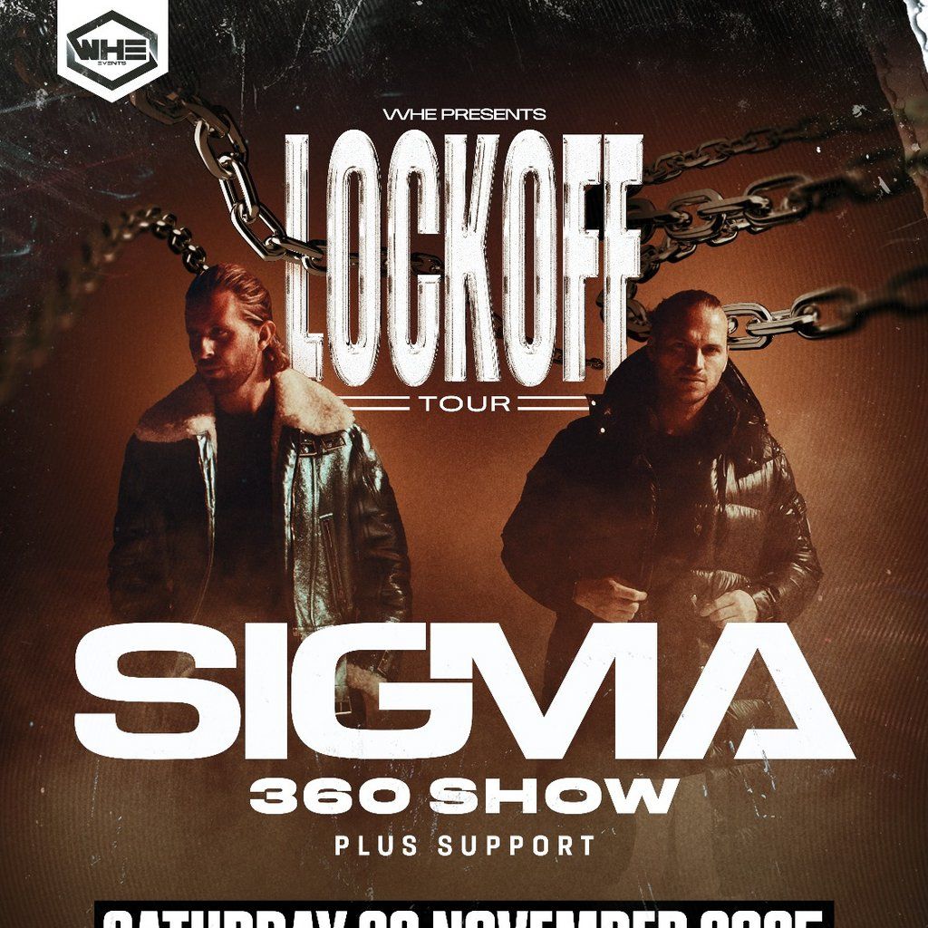 WHE Presents: Sigma Lock Off Tour + Support | Southampton, 29 November | Event in Southampton | AllEvents