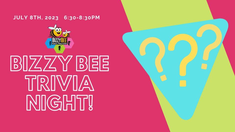 Trivia Night at Bizzy Bee, Bizzy Bee Indoor Play Center, North