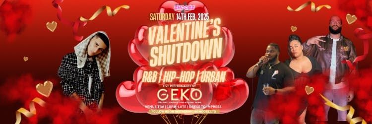 GEKO- LIVE in Northampton, SHOOBZ Valentines Shutdown 💘