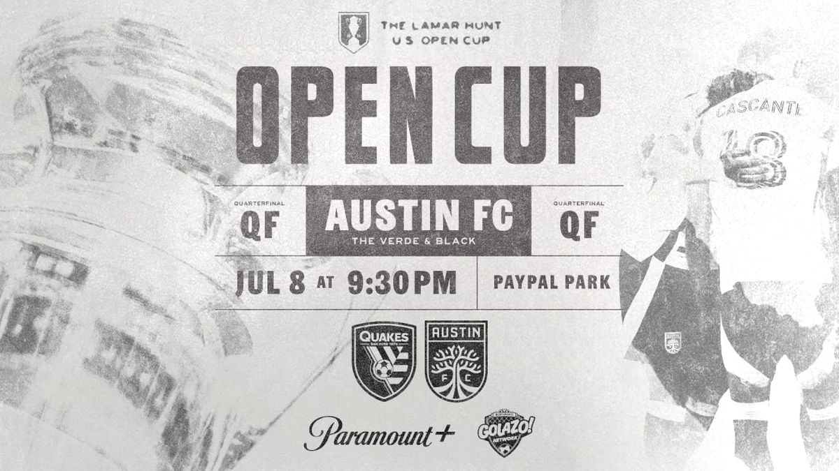 US Open Cup - Austin FC at San Jose Earthquakes at PayPal Park, 8 July | Event in San Jose | AllEvents