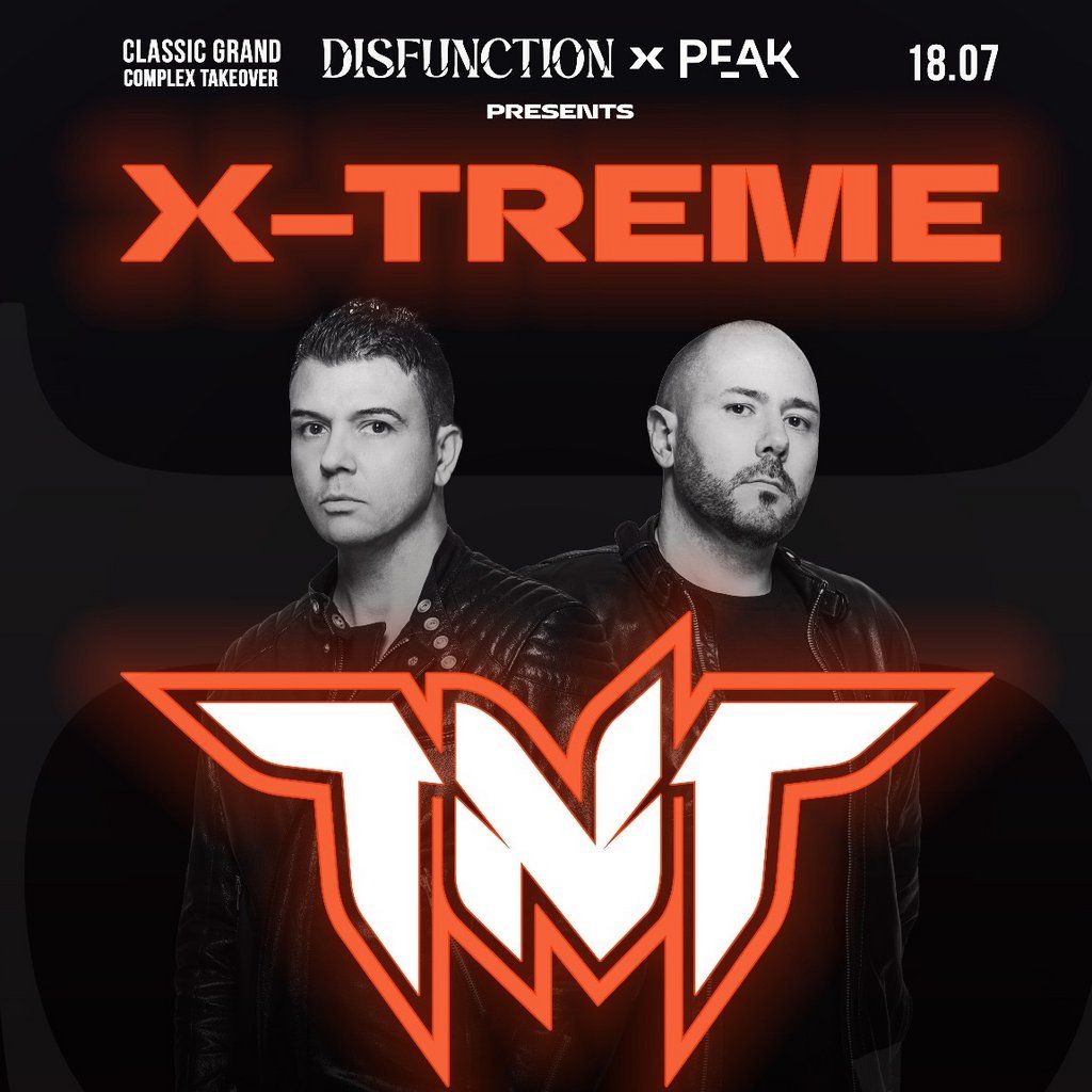 DISFUNCTION x PEAK XTREME EDITION: TNT, 18 July | Event in Glasgow | AllEvents