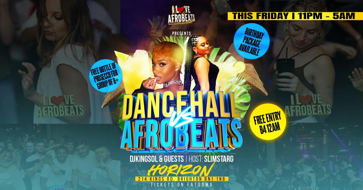 AFROBEATS vs DANCEHALL | BRIGHTON | EVERY FRIDAY | HORIZON, 25 July | Event in Brighton | AllEvents