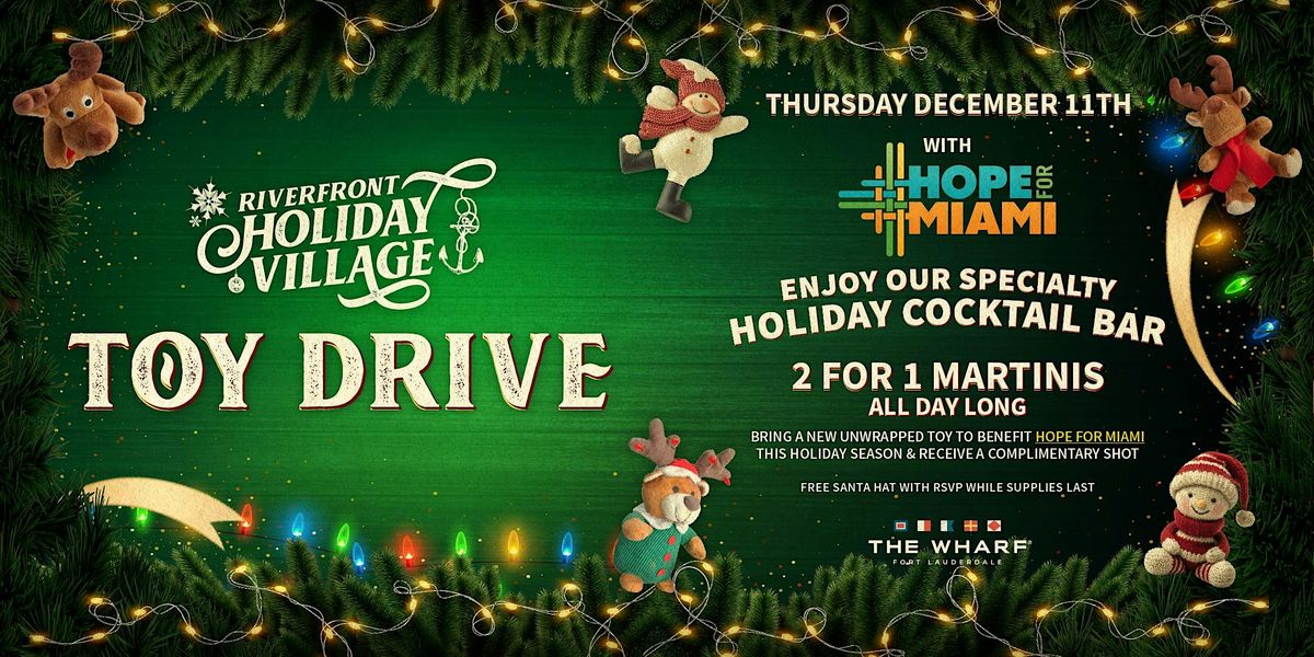 Riverfront Holiday Village & Toy Drive with Hope for Miami, 11 December | Event in Fort Lauderdale | AllEvents