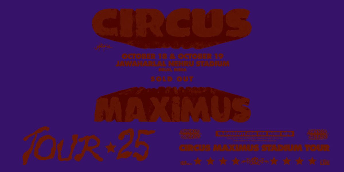 Travis Scott: Circus Maximus Stadium Tour - India, 18 October | Event in New Delhi | AllEvents