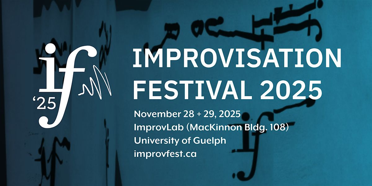 Improvisation Festival 2025 | Event in Guelph | AllEvents