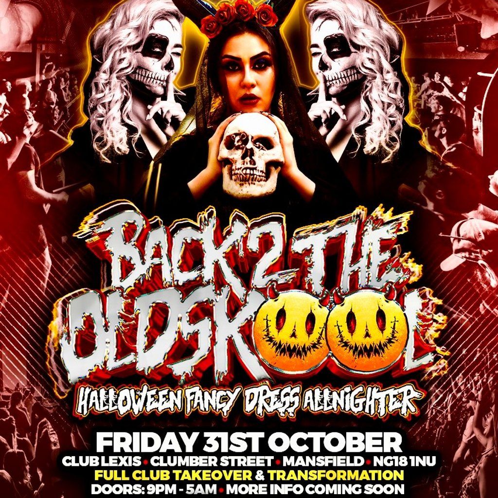 Back to the OldSkool, 31 October | Event in Mansfield | AllEvents