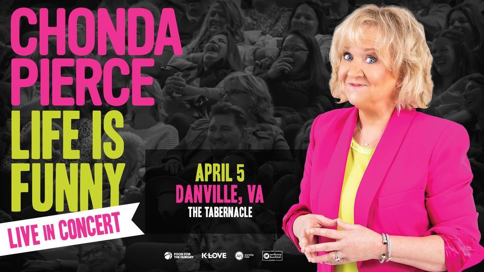Chonda Pierce Life is Funny Live in Concert Danville, VA, The