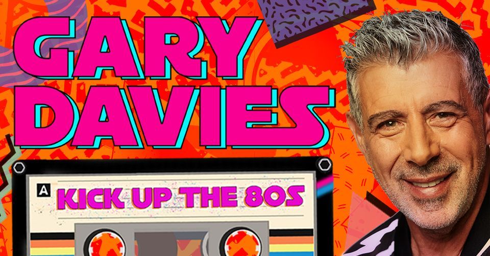 Gary Davies Kick Up The 80s // Holmfirth Picturedrome, The