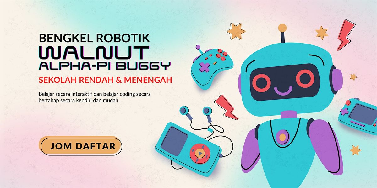 Bengkel Coding Walnut - Alpha-Pi Buggy, PPAS Raja Tun Uda Parking ...