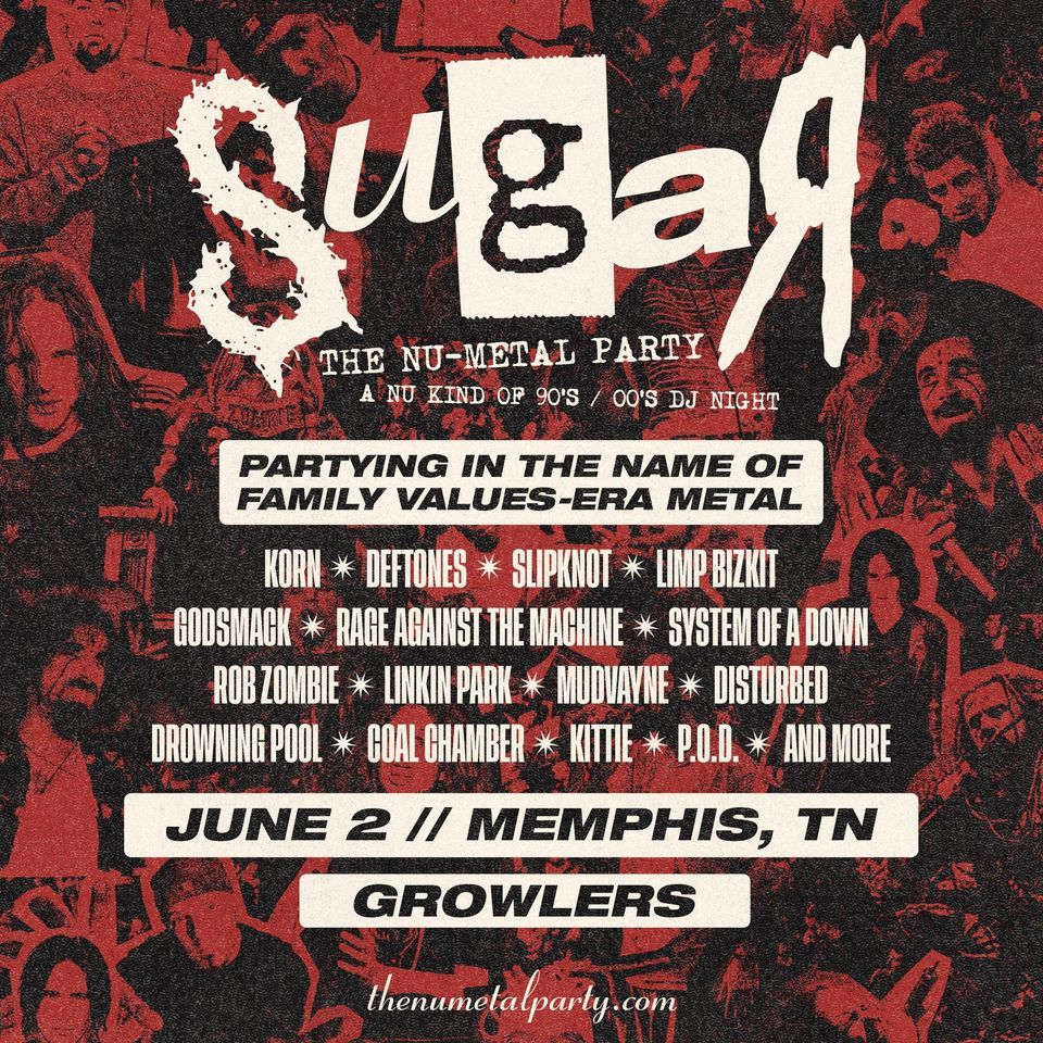 SUGAR: THE NU-METAL PARTY - 18+ at Growlers - Memphis,TN, 2 June | Event in Memphis | AllEvents.in