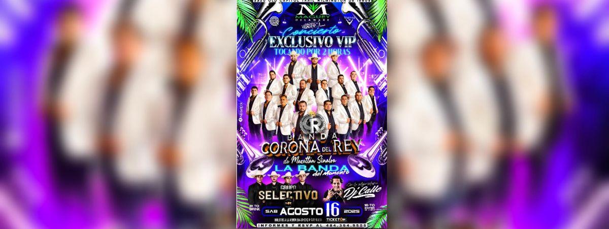 BANDA CORONA DEL REY, GRUPO SELECTIVO Y MAS | Event in Wilmington | AllEvents