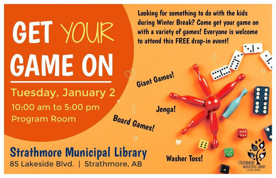 Get Your Game On, Strathmore Municipal Library, 2 January 2024 | AllEvents