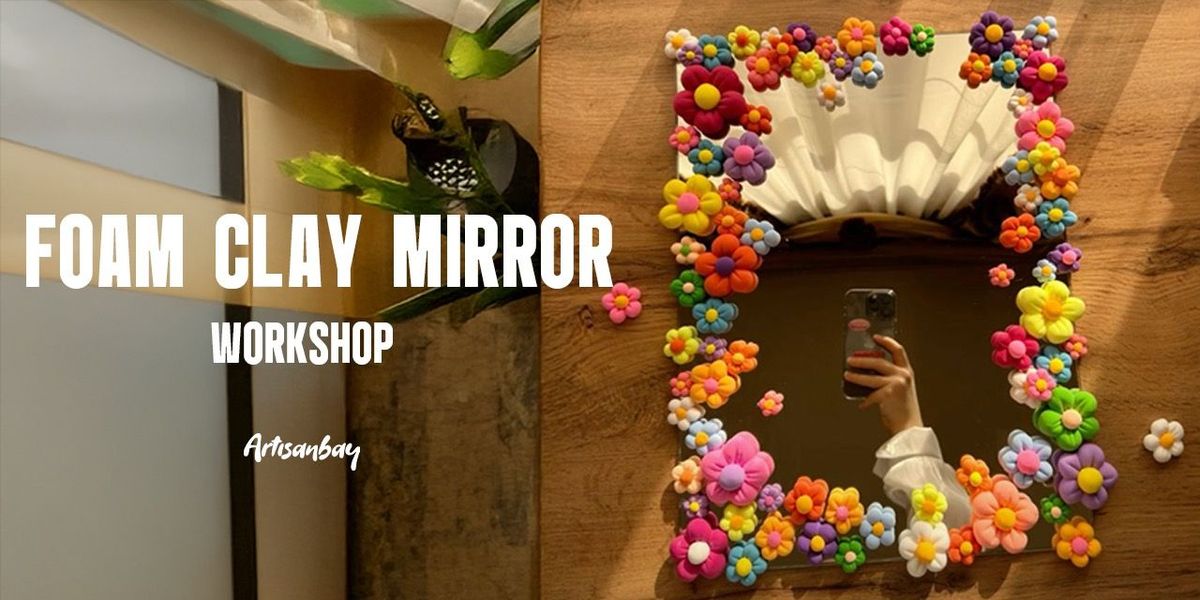 Foam Clay Mirror at Diablo | Event in Hyderabad | AllEvents