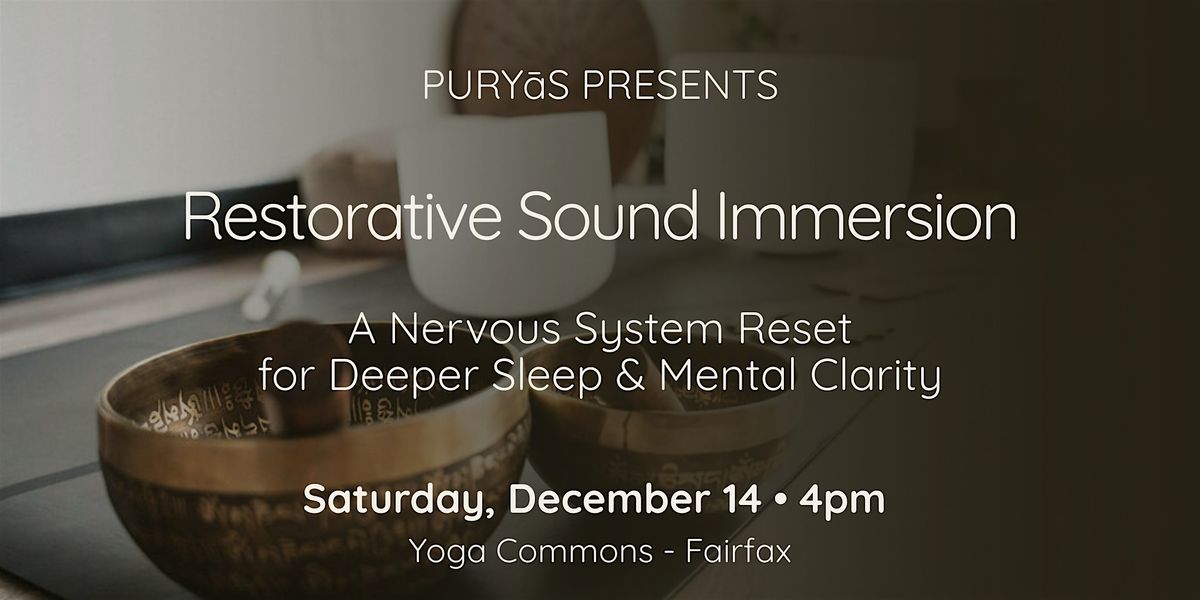 Restorative Sound Immersion | A Nervous System Reset, 14 December | Event in Fairfax | AllEvents