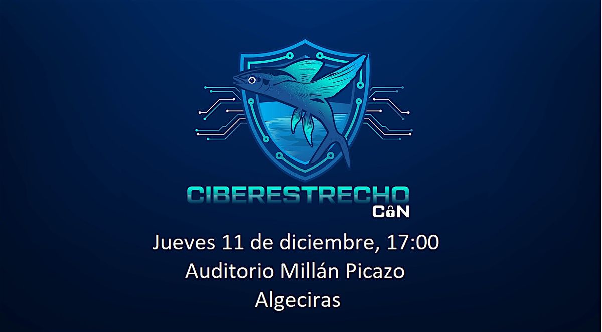 CiberEstrecho CON #4, 11 December | Event in Algeciras | AllEvents
