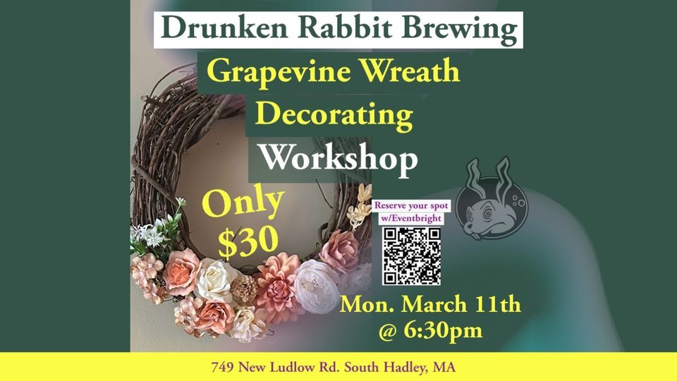 Grapevine Wreath Workshop , Drunken Rabbit Brewing, South Hadley, 11 ...