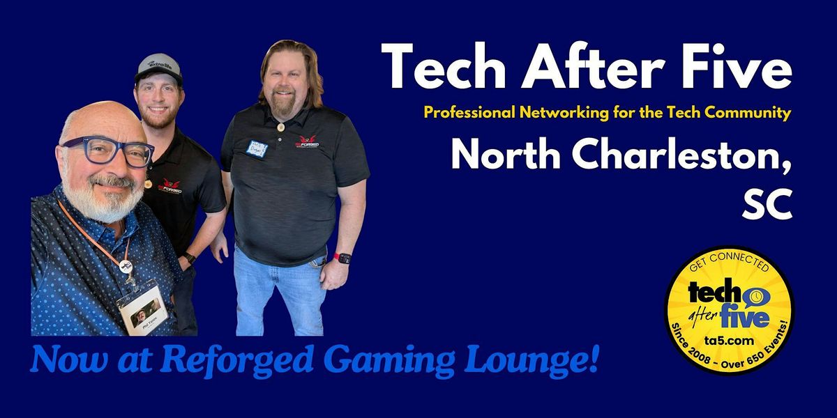 #726 Tech After Five - North Charleston, SC, 16 December | Event in North Charleston | AllEvents