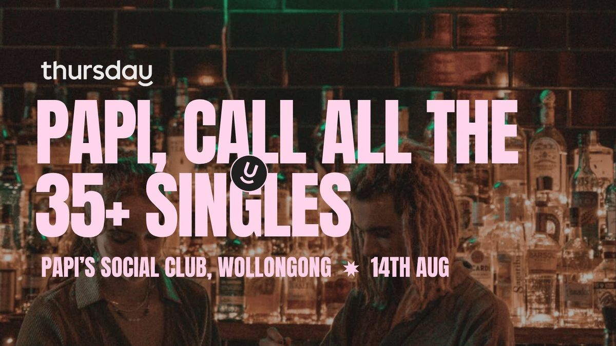 Thursday | Papi's Social Club (35+) | Wollongong, 14 August | Event in Wollongong | AllEvents