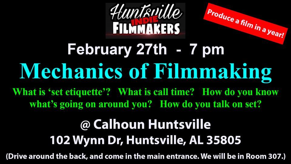 Mechanics of Filmmaking, Calhoun Community College, Huntsville, 27