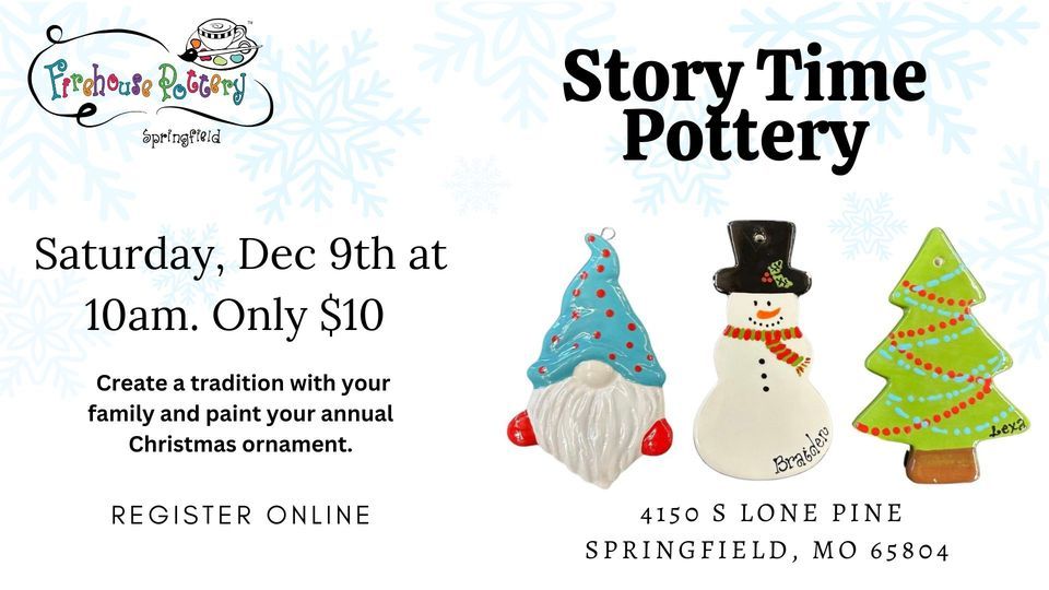 Story Time Pottery at Firehouse Pottery Saturday, Dec 9th at 10am Only
