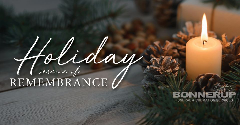 Holiday Service of Remembrance, Bonnerup Funeral & Cremation Services