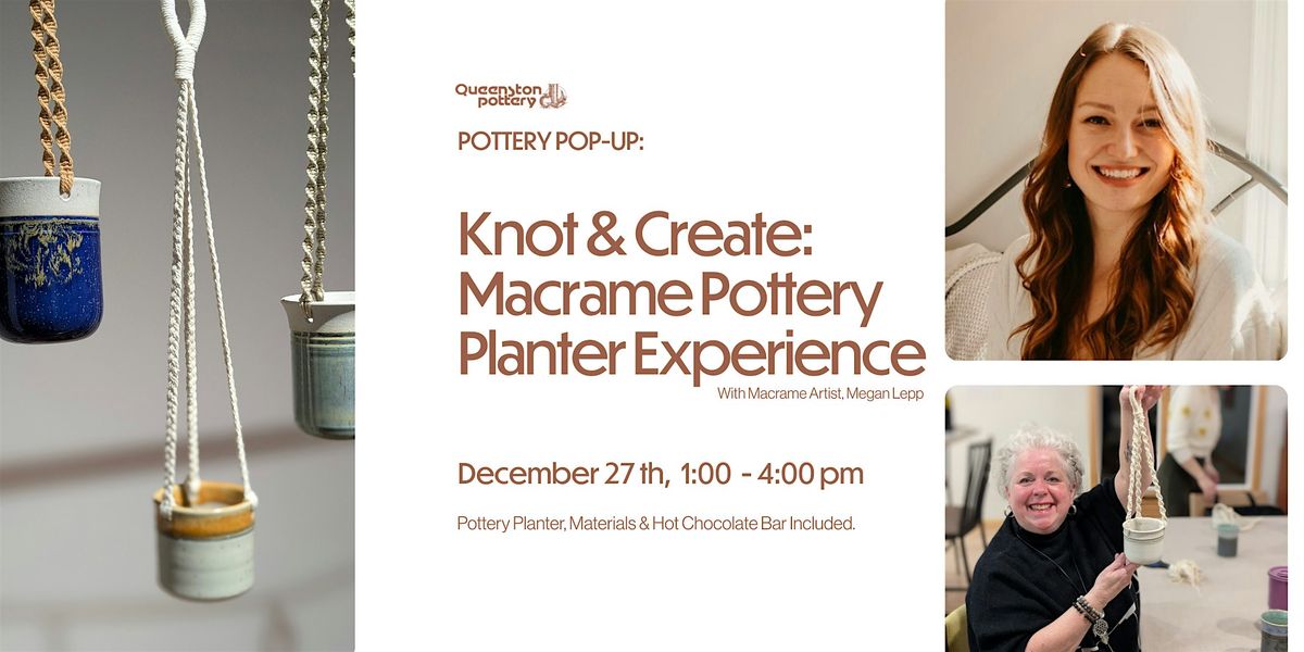 Knot & Create: Macrame Pottery Planter Experience at Queenston Pottery, 27 December | Event in Niagara-on-the-Lake