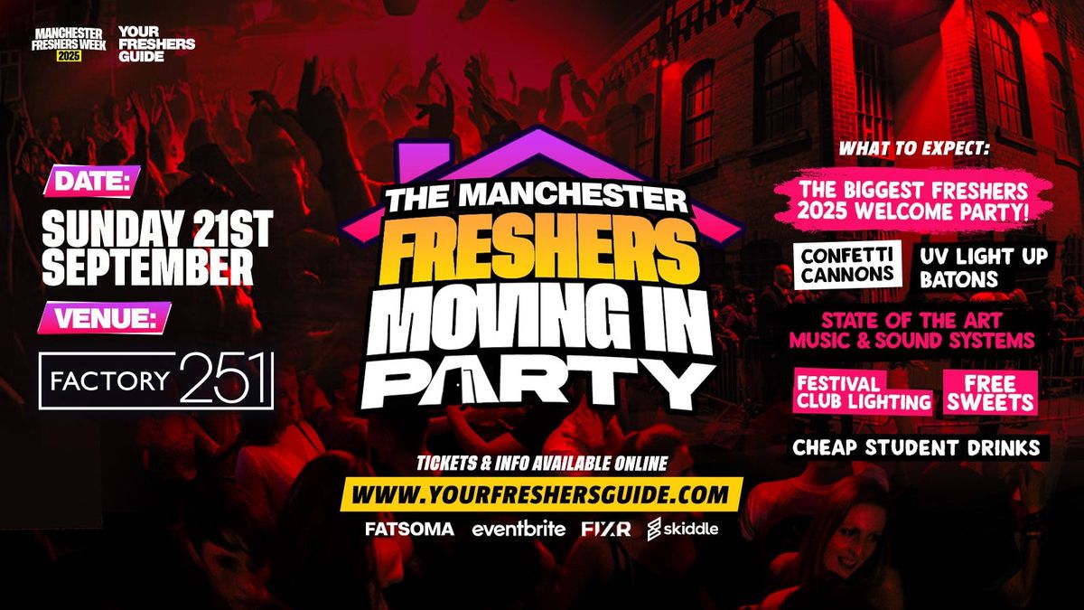 The Manchester Moving in Party | Manchester Freshers 2025, 21 September | Event in Manchester | AllEvents