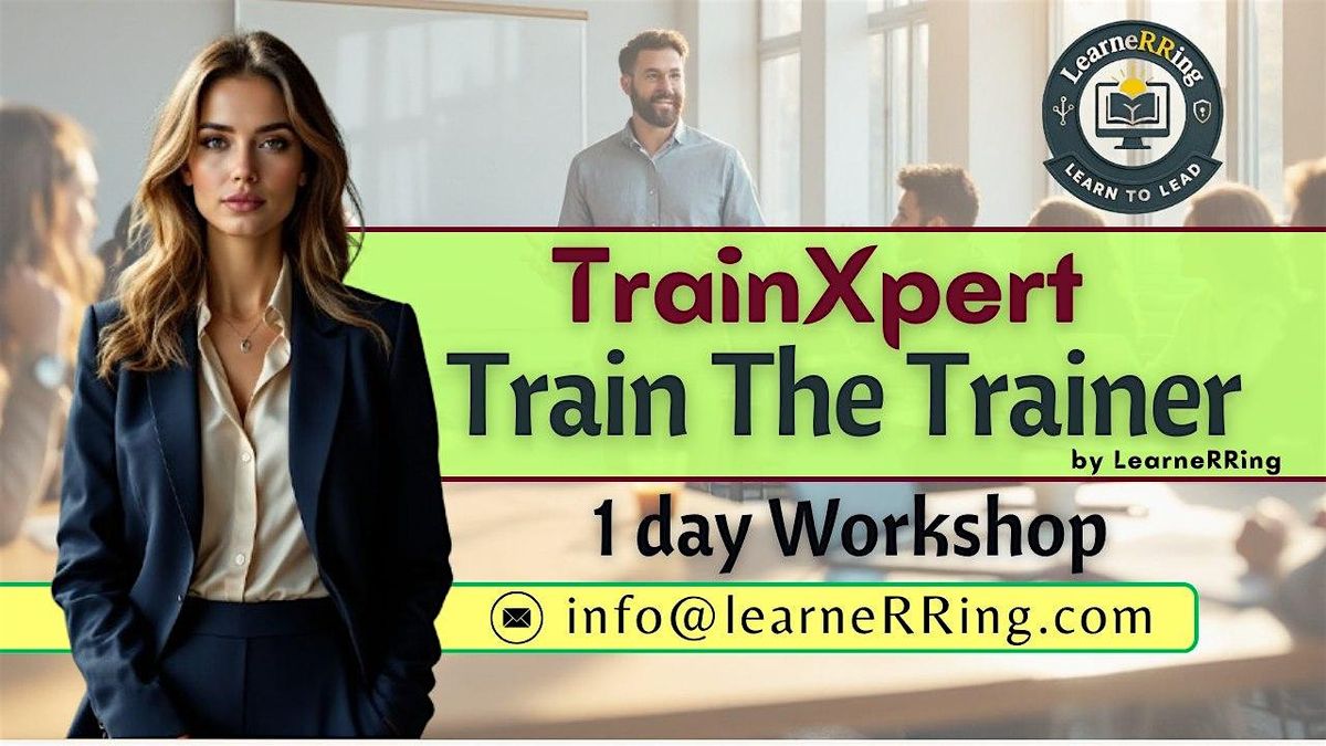 Train-the-Trainer 1 Day Workshop |Irving, TX, For venue details reach ...