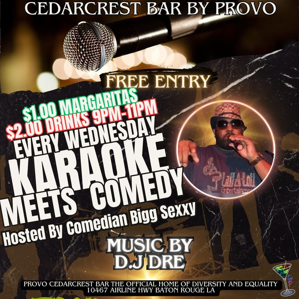 KARAOKE MEETS COMEDY, LIT KARAOKE , Cedarcrest Bar By Provo, Baton