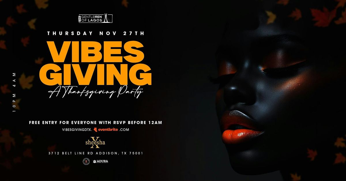 Vibesgiving (A thanksgiving Party), 27 November | Event in Addison | AllEvents