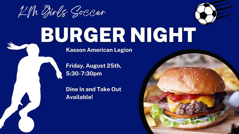 Burger Night for KM Girls Soccer, Kasson American Legion Post 333