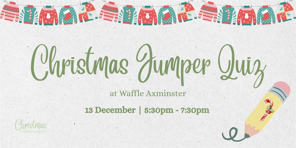 Christmas Jumper Quiz -AXMINSTER, 13 December | Event in Axminster | AllEvents