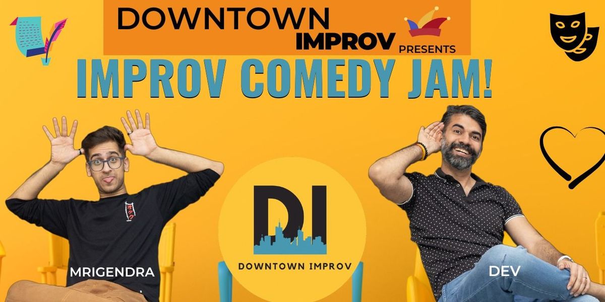 Improv Comedy Jam - by DOWNTOWN IMPROV, 23 August | Event in Mumbai | AllEvents
