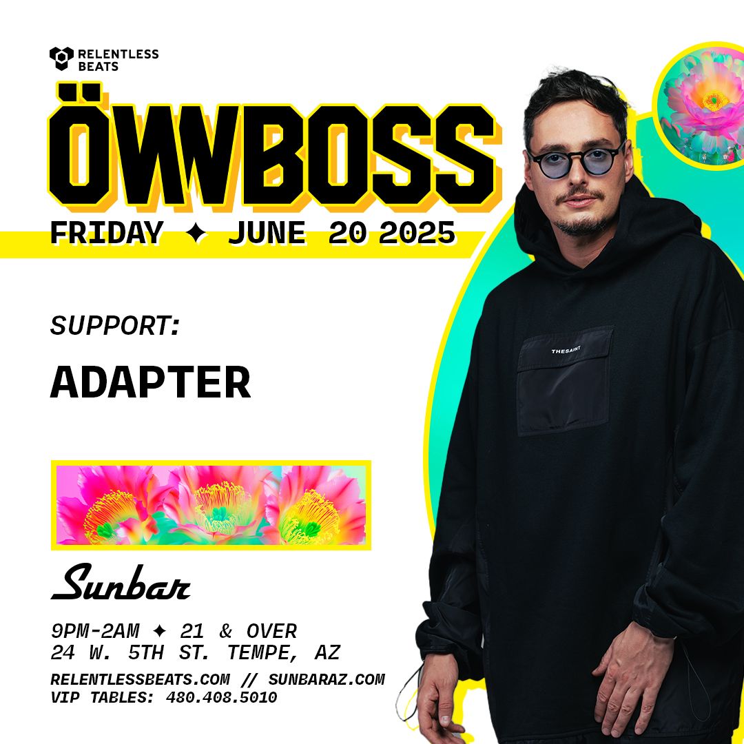 Ownboss with Adapter at Sunbar Tempe, 20 June | Event in Tempe | AllEvents