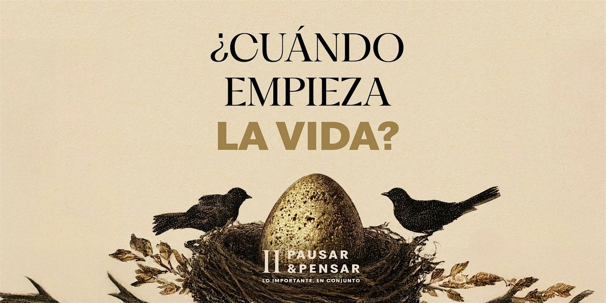 Charla Común: ¿Cuándo empieza la vida?, 7 December | Event in Ciudad de México | AllEvents