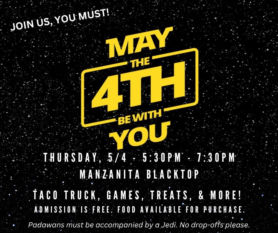 May the 4th Be With You!, Manzanita Elementary School, Santa Rosa, 4
