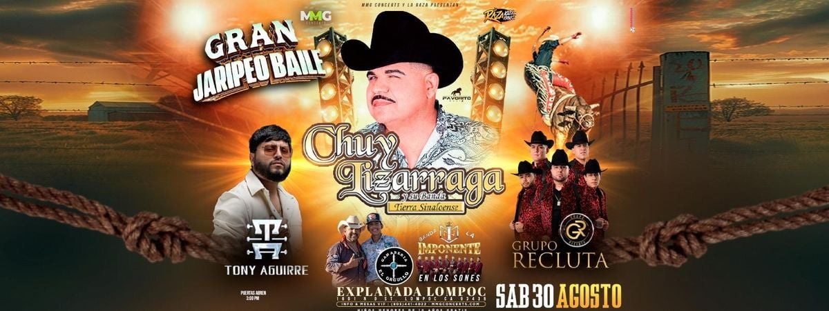 CHUY LIZARRAGA Y SU BANDA TIERRA SINALOENSE, 30 August | Event in Lompoc | AllEvents
