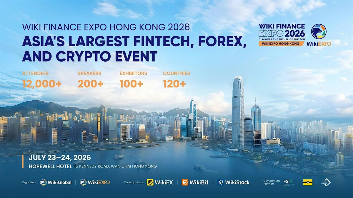 WikiEXPO HK 2026 (Asia's Largest Fintech, Forex, & Crypto Event)✈✈, 23 July | Event in Hong Kong | AllEvents