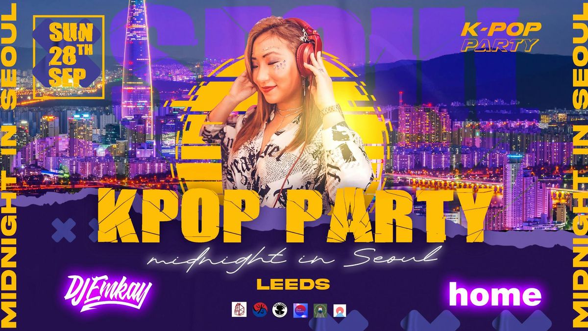 Leeds K-Pop Party - Midnight in Seoul with DJ EMKAY | Sunday 28th September, 28 September | Event in Leeds